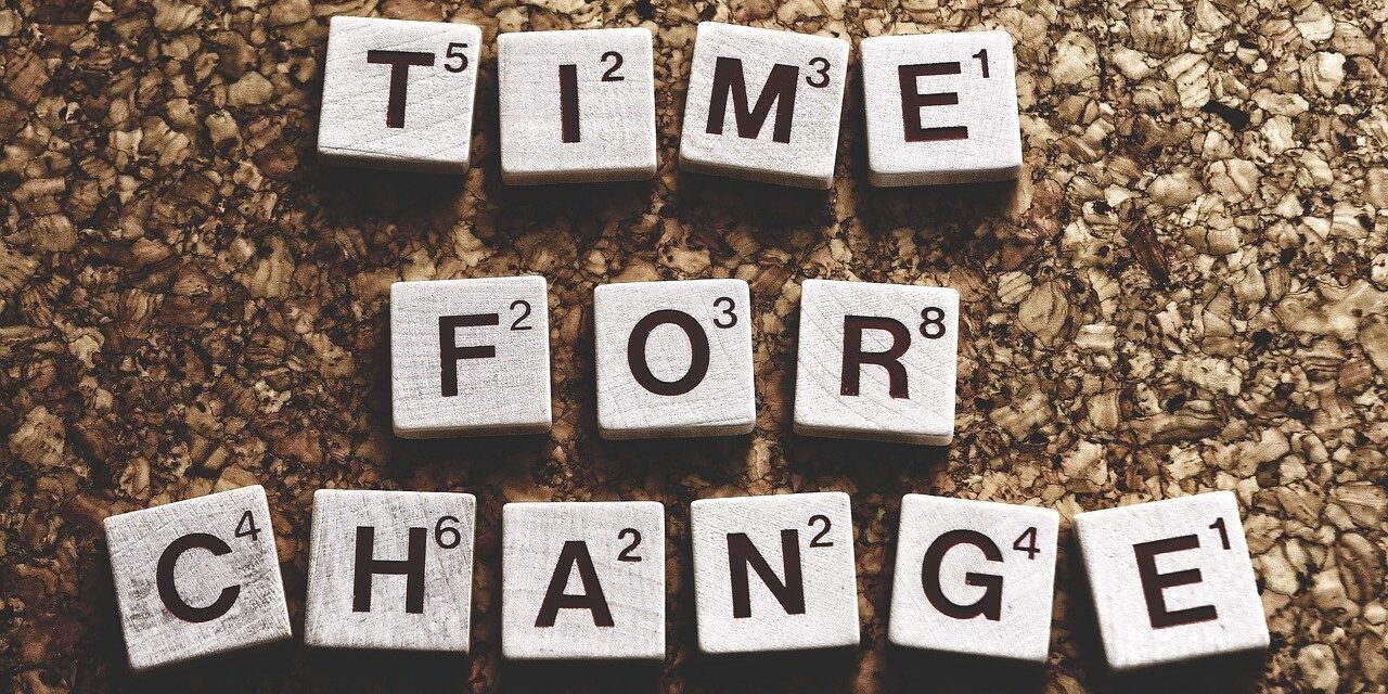 time for a change, new ways, letters